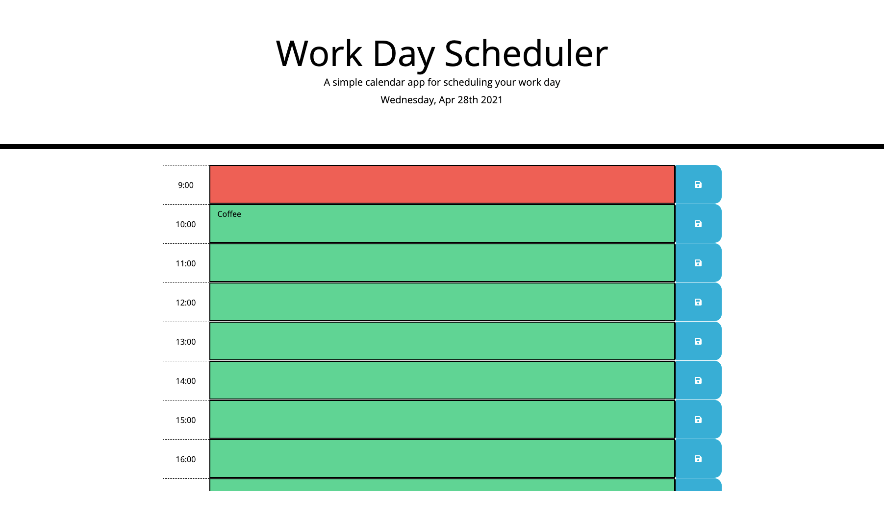 Day scheduler with timeblocks from 9:00 to 17:00. Coffee is written as a tak at 15:00 and the current display block of 17:00 has a colour of red